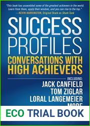 Success Profiles: Conversations With High Achievers Including Jack Canfield, Tom Ziglar, Loral Langemeier and More