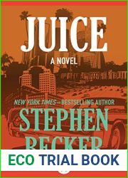 Juice: A Novel