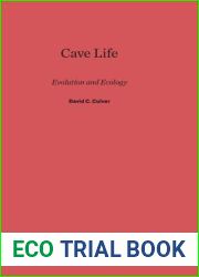 Cave Life: Evolution and Ecology