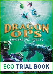 Dragon Ops: Dragons vs. Robots (Dragon Ops, 2)