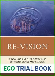 Re-Vision: A New Look at the Relationship between Science and Religion