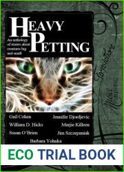 Heavy Petting: An Anthology of Stories about Creatures Big and Small