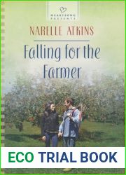 Falling for the Farmer (Heartsong Presents)