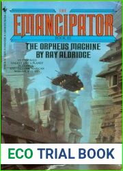 The Orpheus Machine (The Emancipator, #3)