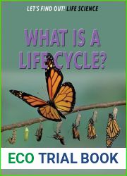 What Is a Life Cycle? (Let|s Find Out!: Life Science, 2)