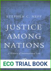 Justice among Nations: A History of International Law