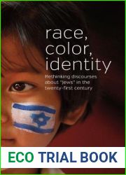 Race, Color, Identity: Rethinking Discourses about ‘Jews| in the Twenty-First Century