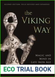 The Viking Way: Magic and Mind in Late Iron Age Scandinavia