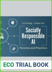 Socially Responsible Ai: Theories And Practices