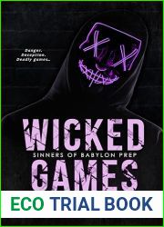 Wicked Games: A Dark High School Bully Romance (Sinners of Babylon Prep)