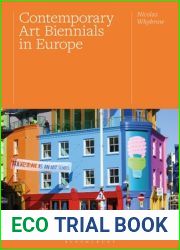 Contemporary Art Biennials in Europe: The Work of Art in the Complex City
