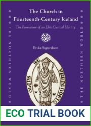 The Church in Fourteenth-Century Iceland: The Formation of an Elite Clerical Identity