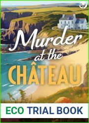 MURDER AT THE CHATEAU an absolutely gripping cozy murder mystery (Brittany Murder Mysteries Book 2)