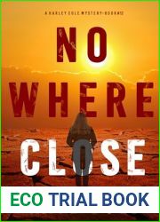 Nowhere Close (A Harley Cole Mystery #12)