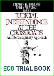 Judicial Independence at the Crossroads: An Interdisciplinary Approach