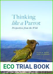 Thinking like a Parrot: Perspectives from the Wild