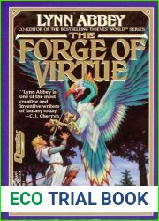 The Forge of Virtue
