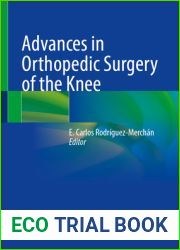 Advances in Orthopedic Surgery of the Knee