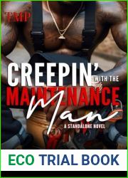 CREEPIN| WITH THE MAINTENANCE MAN: A STANDALONE NOVEL