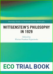 Wittgenstein|s Philosophy in 1929 (Routledge Studies in Twentieth-Century Philosophy)