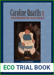 Caroline Quarlls and the Underground Railroad (Badger Biography)