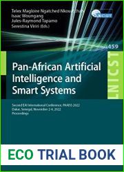 Pan-African Artificial Intelligence and Smart Systems: Second EAI International Conference, PAAISS 2022, Dakar, Senegal, November 2-4, 2022, Proceedings … Telecommunications Engineering Book 459