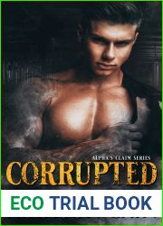 Corrupted (Alpha|s Claim, #5)