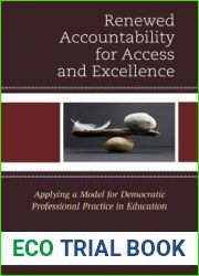Renewed Accountability for Access and Excellence: Applying a Model for Democratic Professional Practice in Education