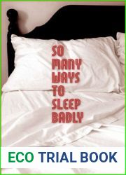 So Many Ways to Sleep Badly