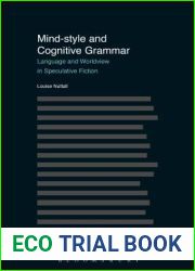 Mind Style and Cognitive Grammar: Language and Worldview in Speculative Fiction (Advances in Stylistics)