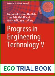 Progress in Engineering Technology V (Advanced Structured Materials Book 183)