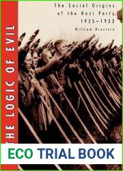 The Logic of Evil: The Social Origins of the Nazi Party, 1925-1933