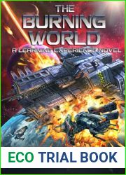 The Burning World (A Learning Experience Book 8)
