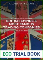 The History and Legacy of the British Empire|s Most Famous Trading Companies across the World