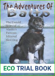The Adventures of Balto: The Untold Story of Alaska|s Famous Iditarod Sled Dog by Pat Chargot (2006-03-01)
