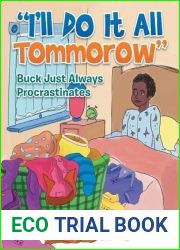 and quot;I|ll Do It All Tomorrow and quot;: Buck Just Always Procrastinates