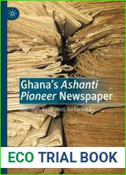 Ghana|s Ashanti Pioneer Newspaper: Aim High, Strive Hard, Go Forward