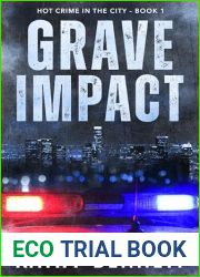 GRAVE IMPACT: Hot Crime in the City - Book 1