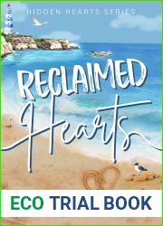 Reclaimed Hearts: A second chance, forced proximity romance (Hidden Hearts Book 1)