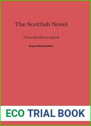 The Scottish Novel, from Smollett to Spark