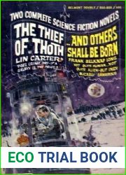 The Thief of Thoth and …and Others Shall Be Born