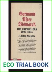 Germany after Bismarck: The Caprivi Era, 1890-1894