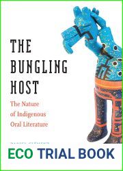 The Bungling Host: The Nature of Indigenous Oral Literature