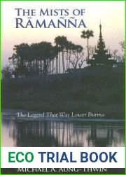 The Mists Of Ramanna: The Legend That Was Lower Burma