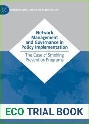 Network Management and Governance in Policy Implementation: The Case of Smoking Prevention Programs (International Series on Public Policy)