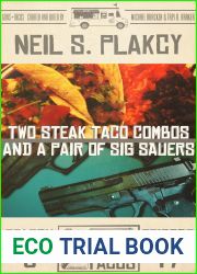 Two Steak Taco Combos and a Pair of Sig Sauers (Guns + Tacos Book 17)