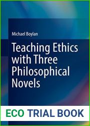 Teaching Ethics with Three Philosophical Novels