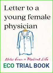 Letter to a Young Female Physician: Notes from a Medical Life
