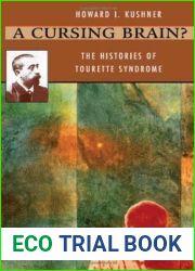 A Cursing Brain? The Histories of Tourette Syndrome