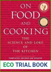 On Food and Cooking: The Science and Lore of the Kitchen